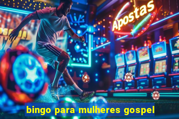 bingo para mulheres gospel